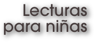 Lecturas
para niñas