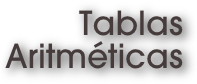 Tablas 
Aritméticas