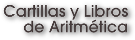Cartillas y Libros  de Aritmética