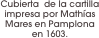 Cubierta  de la cartilla impresa por Mathías Mares en Pamplona en 1603.